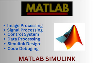 help in matlab simulink, signal and image processing tasks