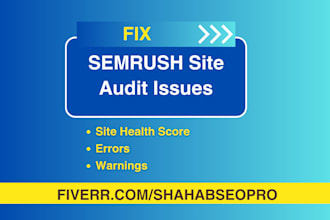 fix semrush errors, ahrefs errors, and site audit issues