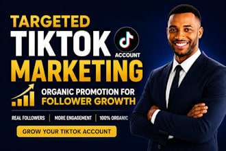 do targeted tiktok marketing and organic promotion for follower growth