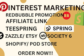 pinterest market redbubble affiliate link teespring society 6 zazzle shopify