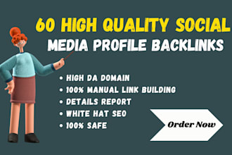 provide 60 high quality social media profile backlinks for brand creation
