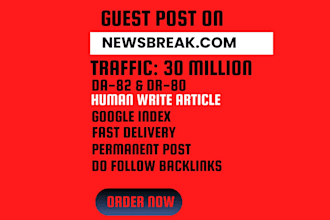 submit guest post on newsbreak,com do follow backlinks premium guest post