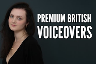 record a premium british female voice over