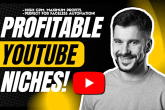 give you profitable and high CPM faceless niches for youtube automation
