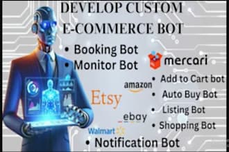 build amazon bot, walmart bot, mercari bot, shopify bot, ebay bot,