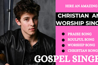 your male worship songwriter, praise and vocalist for your worship song