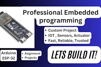 do arduino, esp32, stm32 programming for your project