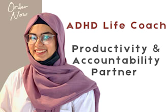 be your adhd body double and life coach