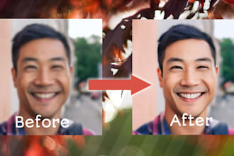 do the best photo retouching,image editing ,clear the blurry photos