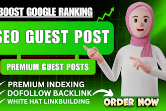 write and publish high da guest post with seo dofollow guest posting service