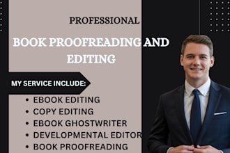 proofread and edit fiction novel ebook ghostwriter and book developmental editor