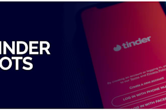 build tinder automation bot,badoo bot,hinge bot,dating bot,pumping bot