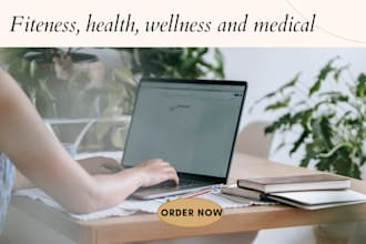 write medical articles and health blogs