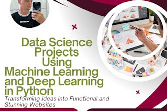 execute data science projects using machine learning and deep learning in python