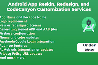 do professional android app reskin, redesign, and codecanyon customization
