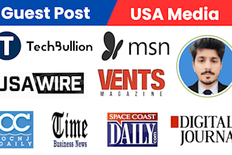 write and publish guest posts, press releases on top USA publications