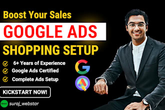 setup google ads, shopping ads, display ads for your business