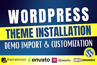 install wordpress theme, do demo import and wordpress theme customization