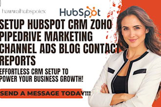setup hubspot CRM zoho pipedrive marketing channel ads blog contact reports