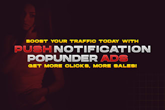 set up highconverting push notification and popunder ads