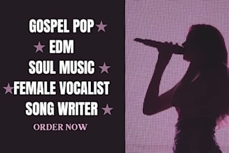 be songwriter female gospel singer vocalist for christian gospel pop edm soul
