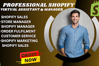 be your shopify virtual assistant and store manager