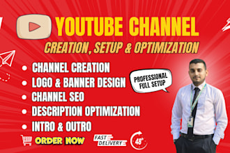 create and setup professional youtube channel with logo banner and optimization