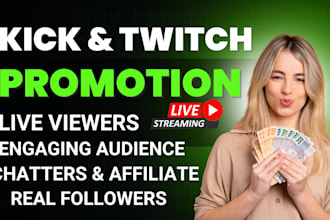 promote twitch and kick channel organically to get real followers and viewers