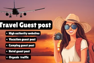 publish camping, hotel, travel guest post with dofollow backlinks