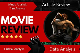 do a movie, film analysis music analysis, critical analysis statistical analysis