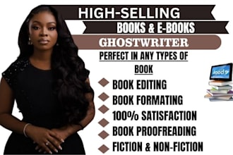 ghostwrite 50,000 words fiction and nonfiction ebook as professional book writer