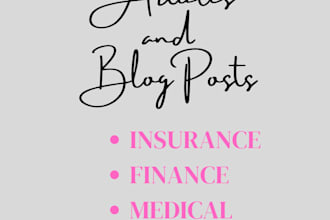 write insurance, finance, and health articles or blog posts