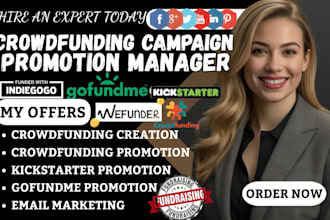 do crowdfunding campaign promotion for your kickstarter indiegogo and gofundme