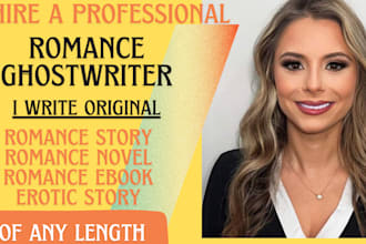 ghostwrite or rewrite romance ebook erotic romance story