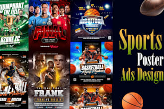 design any sport poster design , basketball, football, soccer poster