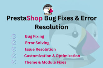 fix prestashop errors, bugs, and technical issues quickly