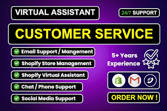 provide customer support service and virtual assistant
