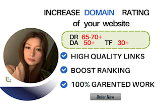 increase ahrefs domain rating, domain authority, trust facto DR 60, tf 30, da 30