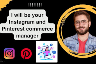 be a professional manager for your instagram and pinterest commerce