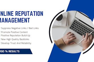 improve your online reputation, remove bad links, build positive brand image