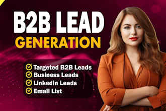 do b2b lead generation, linkedin leads, email list and targeted leads
