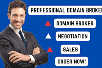 be your domain broker, domain manager, domain agent, domain researcher, domain