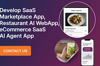 develop saas marketplace app, restaurant ai webapp, ecommerce saas ai agent app