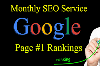 do complete monthly SEO services for google 1st page ranking