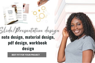 design slide design, note design, material design, pdf design, workbook design