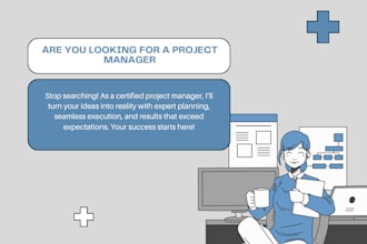 be the project manager of your project