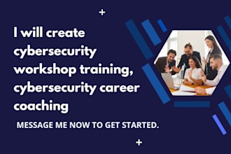 create cybersecurity workshop training, cybersecurity career coaching