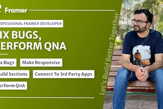 fix any bugs or responsiveness issues on your framer website