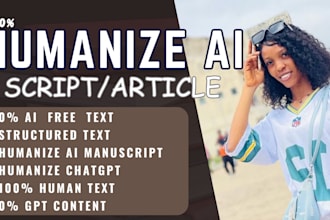 turn gpt contents into human text, humanize ai, humanize manuscripts, human text