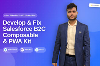 develop or fix salesforce b2c composable, pwa kit code
